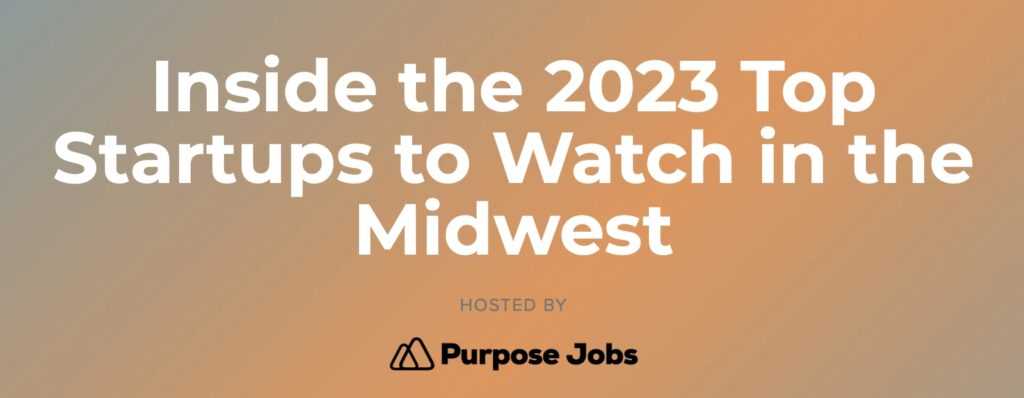 2023 Top Midwest Startups podcast panel, Purpose Jobs
